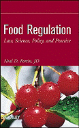 Food Regulation: Law, Science, Policy, and Practice