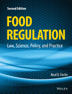 Food Regulation: Law, Science, Policy, and Practice
