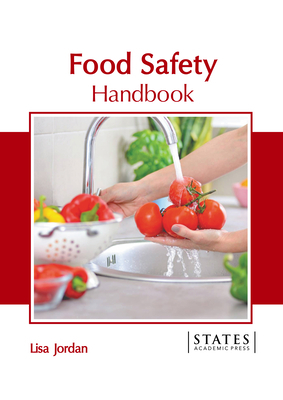 Food Safety Handbook - Jordan, Lisa (Editor)