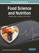Food Science and Nutrition: Breakthroughs in Research and Practice