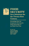 Food Security: New Solutions for the Twenty-First Century