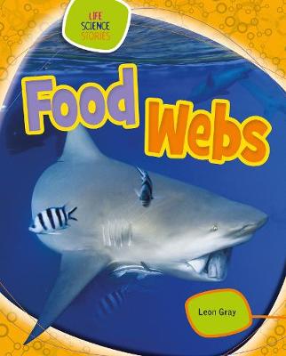 Food Webs - Gray, Leon