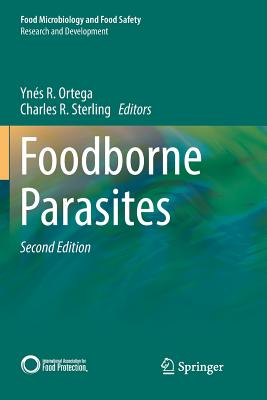 Foodborne Parasites - Ortega, Yn�s R (Editor), and Sterling, Charles R (Editor)
