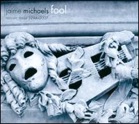 Fool - Jaime Michaels