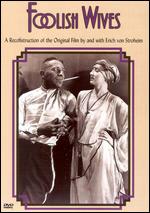 Foolish Wives - Erich Von Stroheim