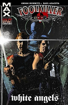 Foolkiller: White Angels - Hurwitz, Gregg (Text by)