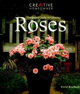 Foolproof Guide to Growing Roses - Roebuck, Field