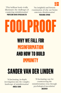 Foolproof: Why We Fall for Misinformation and How to Build Immunity
