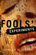 Fools' Experiments