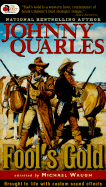 Fools Gold - Quarles, Johnny