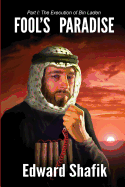 Fool's Paradise, Part One: The Execution of Bin Laden