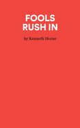 Fools Rush In - A Comedy