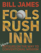 Fools Rush Inn: More Detours on the Way to Conventional Wisdom