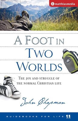 Foot in Two Worlds - Chapman, John