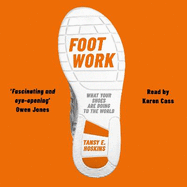 Foot Work: What Your Shoes Tell You About Globalisation