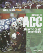 Football in the ACC: (Atlantic Coast Conference)