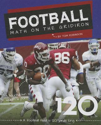 Football: Math on the Gridiron - Robinson, Tom