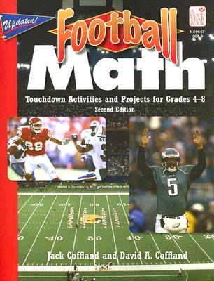 Football Math: Touchdown Activities and Projects for Grades 4-8 - Coffland, Jack, and Coffland, David A