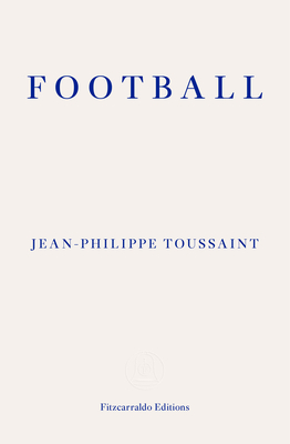 Football - Toussaint, Jean-Philippe, and Whiteside, Shaun (Translated by)