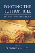Footing the Tuition Bill: The New Student Loan Sector
