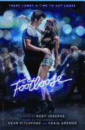 Footloose - Josephs, Rudy, and Pictures, Paramount (Adapted by), and Paramount Pictures (Adapted by)