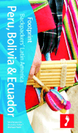 Footprint Backpacker Peru Bolivia & Ecuador - Box, Ben, and Kunstaetter, Robert, and Kunstaetter, Daisy