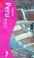 Footprint Peru Handbook: The Travel Guide - Murphy, Alan, and Box, Ben