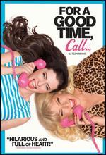 For A Good Time, Call...
