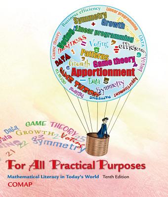 For All Practical Purposes: Mathematical Literacy in Today's World - Comap