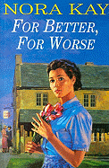 For Better, for Worse