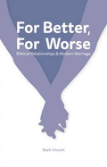 For Better, for Worse