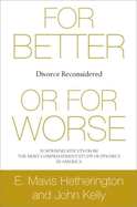 For Better or for Worse: Divorce Reconsidered