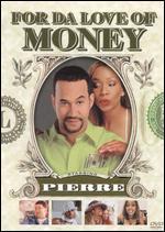 For Da Love of Money