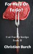 For Here or to Go: A Novel of Horror