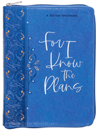 For I Know the Plans Ziparound Devotional: A 365-Day Devotional