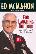 For Laughing Out Loud: My Life and Good Times