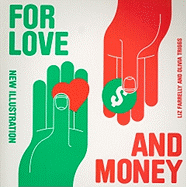 For Love and Money: New Illustration