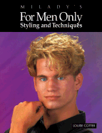 For Men Only: Styling and Techniques