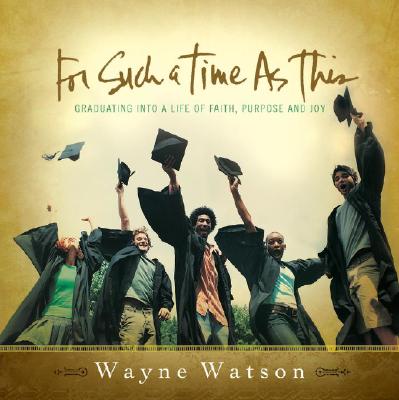 For Such a Time as This - Watson, Wayne