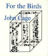 For the Birds: John Cage in Conversation with Daniel Charles