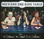 For the Damned, the Dumb & the Delirious