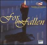 For the Fallen - Angeles String Quartet; Anthony de Mare (piano); Chester String Quartet; Christopher Gekker (trumpet); Hesperus;...