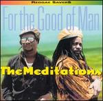 For the Good of Man