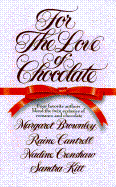 For the Love of Chocolate