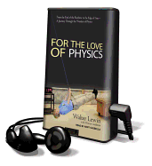 For the Love of Physics