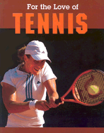 For the Love of Tennis