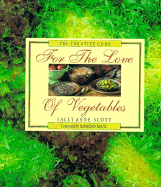 For the Love of Vegetables