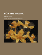 For the Major: A Novelette