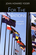 For the Nations: Essays Evangelical and Public
