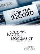 For the Record: A Personal Facts & Document Organizer